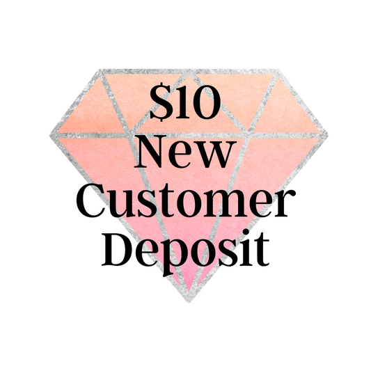 $10 New Customer Deposit